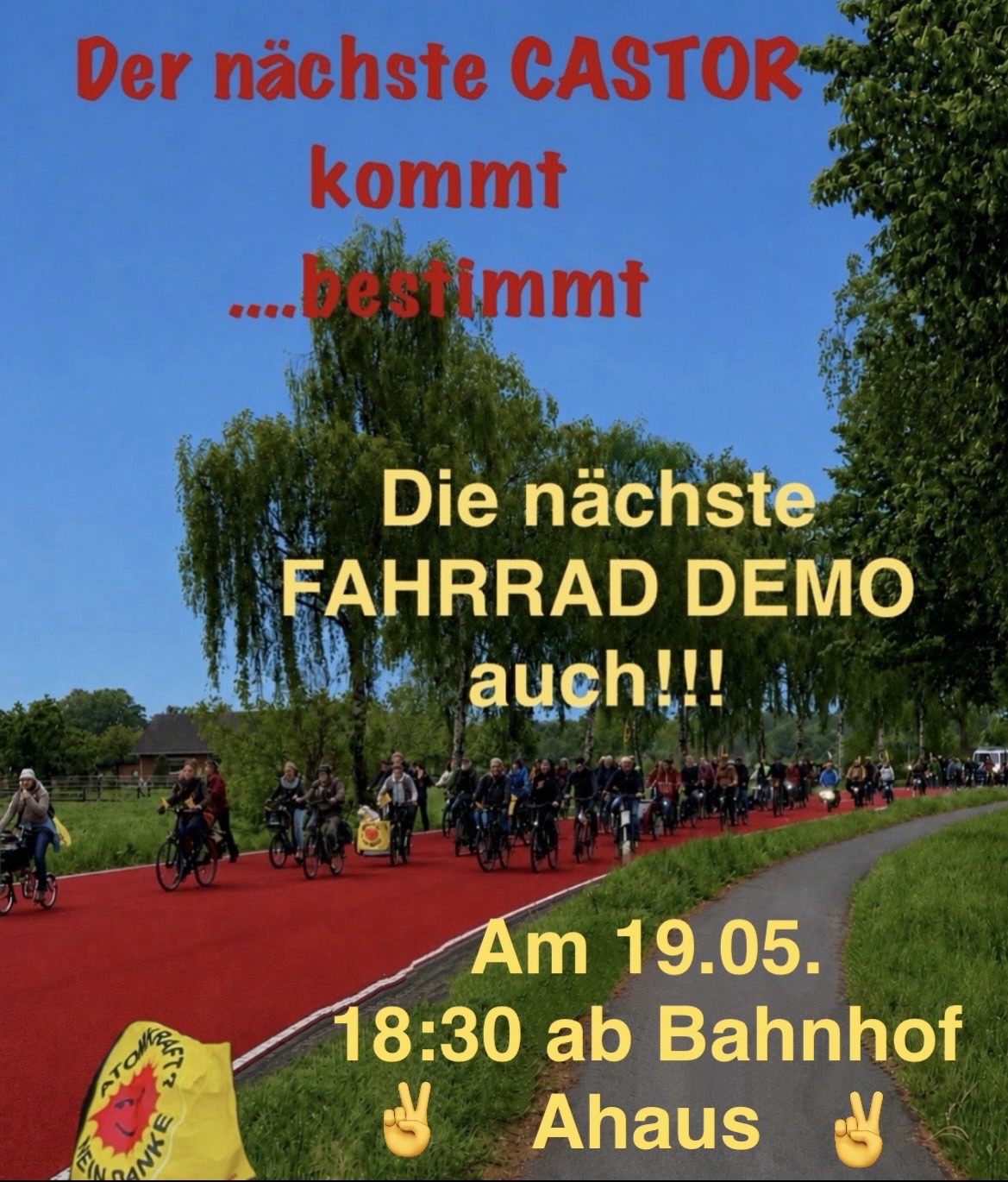 Das Bild zeigt eine Aufnahme der letzten Fahrrad-Demo der BI Ahaus. Der nächste CASTOR kommt bestimmt - die nächste Fahrrad-Demo auch! Herzlich willkommen.
